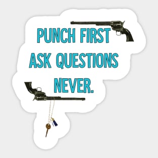 Wynonna Earp - Punch First Ask Questions Later Sticker